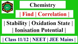 Correlation  Stability  Oxidation State  Ionisation Enthalpy [upl. by Namlak861]