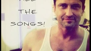 Gerard Butler Sings many songs all together [upl. by Renny]