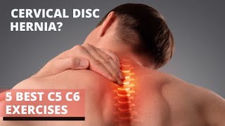 4 Best Cervical Disc Herniation Exercises c5 c6 neck pain exercises [upl. by Yesak]