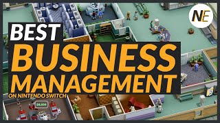 BEST Business Simulation Switch Games  Nintendo Tycoon Management [upl. by Anitnamaid]