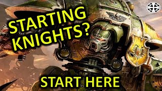 Getting Started With Imperial Knights 10th edition Warhammer 40k Start Collecting [upl. by Nmutua759]