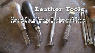 Leather Working Tools ✔ How to clean vintage leather working tools [upl. by Hippel]