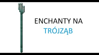 ENCHANTY na TRÓJZĄB w MINECRAFT [upl. by Nahsaj]