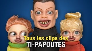 Tous les clips des TiPapoutes [upl. by Earla]