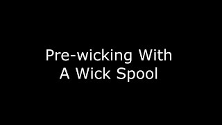 Wicking a pillar mold with a spooled wick [upl. by Ramahs]