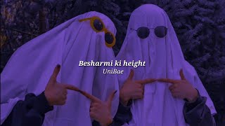 Besharmi ki height slowedreverb [upl. by Hengel]