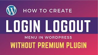 Create Login logout menu in WordPress and WooCommerce  No Premium Plugin Required [upl. by Yand]