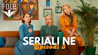 Seriali NE  Episodi 3 [upl. by Latvina]