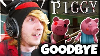 GOODBYE PIGGY [upl. by Martineau]