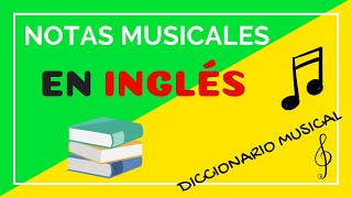 ¿Cómo se escriben LAS NOTAS MUSICALES EN INGLÉS  Diccionario Musical Solfeando [upl. by Llehcear]