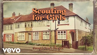 Scouting For Girls  Song I Cant Forget Official Audio [upl. by Kehsihba]