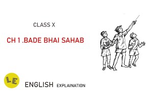 Class X BADE BHAI SAHAB English Explanation [upl. by Hastings]