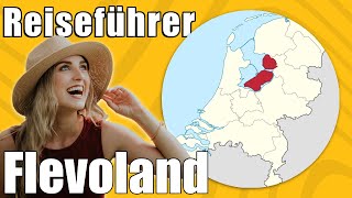 Flevoland  Travel Tipps  Reiseführer Deutsch [upl. by Nnaihs]