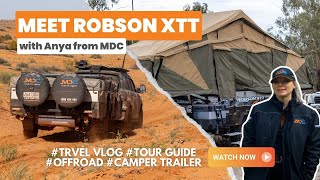 Camper Trailer Australia VLOG  Meet The MDC Robson XTT amp Team [upl. by Trammel]