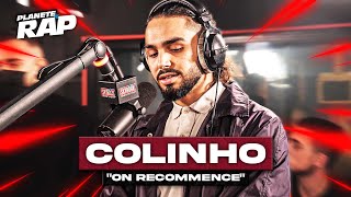 EXCLU Colinho  On recommence PlanèteRap [upl. by Ravi762]