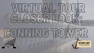 Virtual Tour Closer Look Conning Tower on board USS Torsk SS423 [upl. by Aivataj]