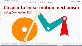 Solid Edge Design amp Motion Animation 26  Circular to linear motion mechanism using Connecting Rod [upl. by Naed770]