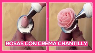 CÓMO HACER ROSAS DE CREMA CHANTILLY ★ HOW TO MAKE CHANTILLY CREAM ROSES SUPER FÁCIL ★ [upl. by Adleremse862]