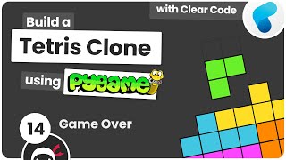 Build Tetris with Pygame 14  Game Over [upl. by Rimidalg]