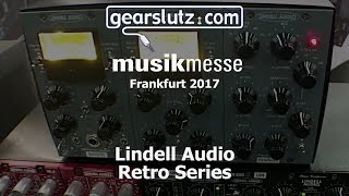 Lindell Audio Retro Series Modules  Gearslutz  Musikmesse 2017 [upl. by Elletse]