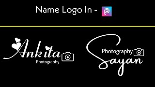 Name Logo Editing For Photography In Picsart  How to Create Name Logo In Picsart  Photo Editing [upl. by Aekin]