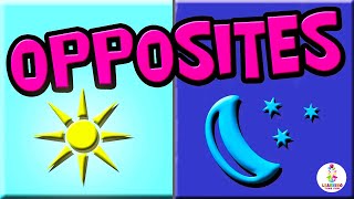 OPPOSITES for KIDS Opposite Words Vocabulary Builder  Learning Videos for Preschoolers [upl. by Yorker]