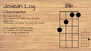 Jósean Log  Chachachá UKULELE TUTORIAL W LYRICS [upl. by Gessner]