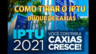 COMO TIRAR O IPTU 2021 DA CIDADE DE DUQUE DE CAXIAS pela internete e solucionando erro [upl. by Littell]