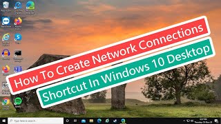 How To Create Network Connections Shortcut In Windows 10 Desktop [upl. by Armond]