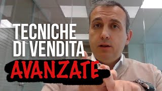 Tecniche di vendita avanzate tutto ciò che devi sapere per vendere di più [upl. by Herzel327]