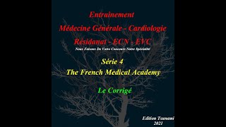 Corrigé Médecine Générale  Série 4 [upl. by Ladnek]