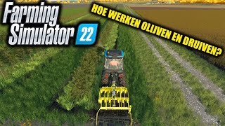 HOE WERKEN OLIJVEN EN DRUIVEN Farming Simulator 22 Nieuws [upl. by Olleina]