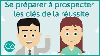 Les clés de la réussite en prospection commerciale  Technique de vente [upl. by Arria]