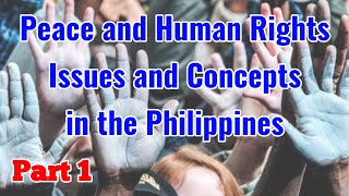 Peace and Human Rights Issues and Concepts  Part 1 [upl. by Ayanal115]