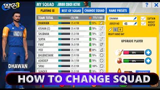 HOW TO CHANGE SQUAD IN WCC3  HOW TO CHANGE PLAYING 11 IN WCC3 [upl. by Iredale]