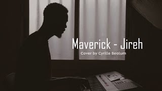 Maverick  Jireh Cover By Cyrille Bealum [upl. by Vezza]