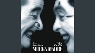 Murga Madre [upl. by Johnna]