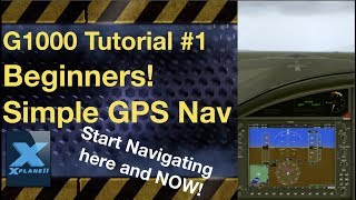 XPlane G1000 Tutorial 1 Beginners  simple GPS Nav [upl. by Metah150]