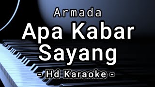 Apa Kabar Sayang  Armada  Hd Karaoke [upl. by Quar]