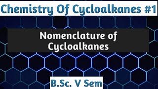 Chemistry Of Cycloalkanes Nomenclature of Cycloalkanes NOBLECHEMISTRY [upl. by Donelu31]