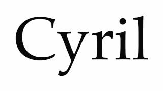 How to Pronounce Cyril [upl. by Anazus]