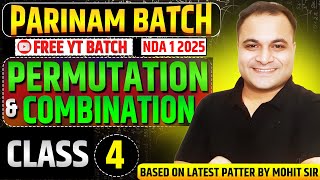 NDA 1 2025 Permutations amp Combinations Class 4 🤩 Parinam Batch 🔥 Free YouTube Batch For NDA 1 2025 [upl. by Pengelly522]