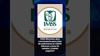 CONVOCATORIA IMSS BIENESTAR 2024 [upl. by Hunley619]