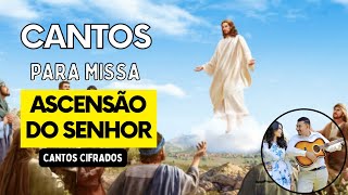 CANTOS PARA MISSA ASCENSÃO DO SENHOR 21052023 [upl. by Aniala]