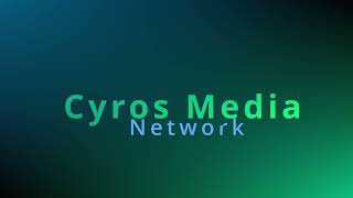 Cyros Media Network [upl. by Eda]