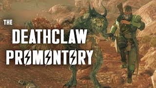 The Deathclaw Promontory More Deathclaws Than Anywhere Else  Fallout New Vegas Lore [upl. by Dikmen748]