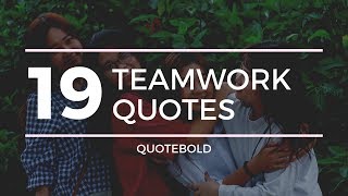 19 Teamwork Quotes for Employees [upl. by Odilia507]