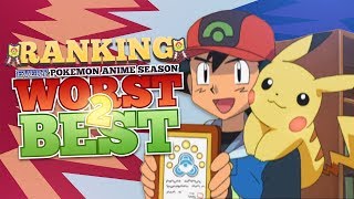 Ranking Every Pokemon Anime Season from Worst to Best [upl. by Eydnarb233]