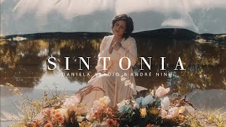 Daniela Araújo André Nine  Sintonia Vídeo Oficial [upl. by Eanrahc966]