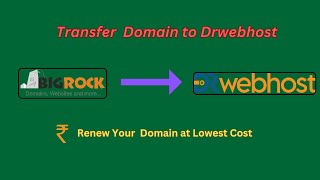 Transfer BigRock Domain to DrWebhost Easy amp Affordable Renewal Guide [upl. by Brandwein]